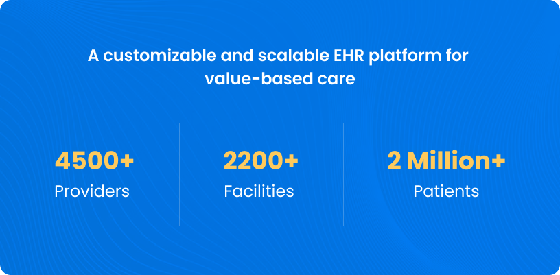 Customizable and scalable EHR platform